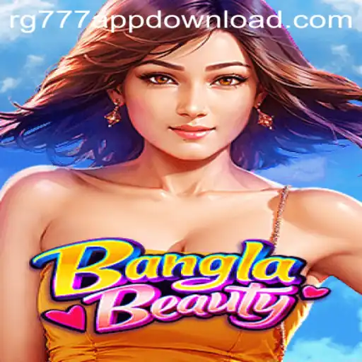Discovering BanglaBeauty: A Gem in the Gaming World with RG777.COM